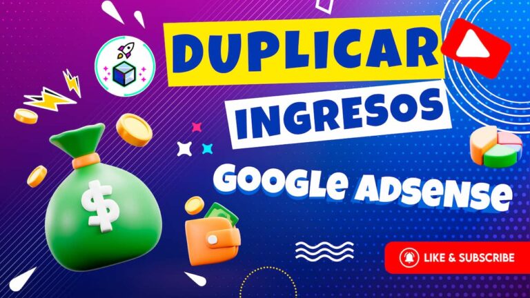 ¡Duplicar Ingresos con Google AdSense en Sitio Web!